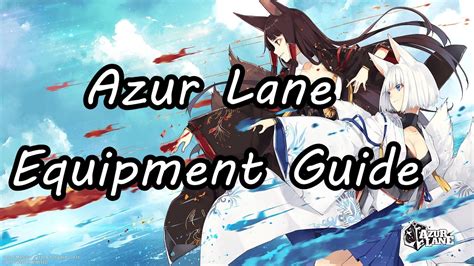 azur lane equipment|Azur Lane English Community Guide Compendium.